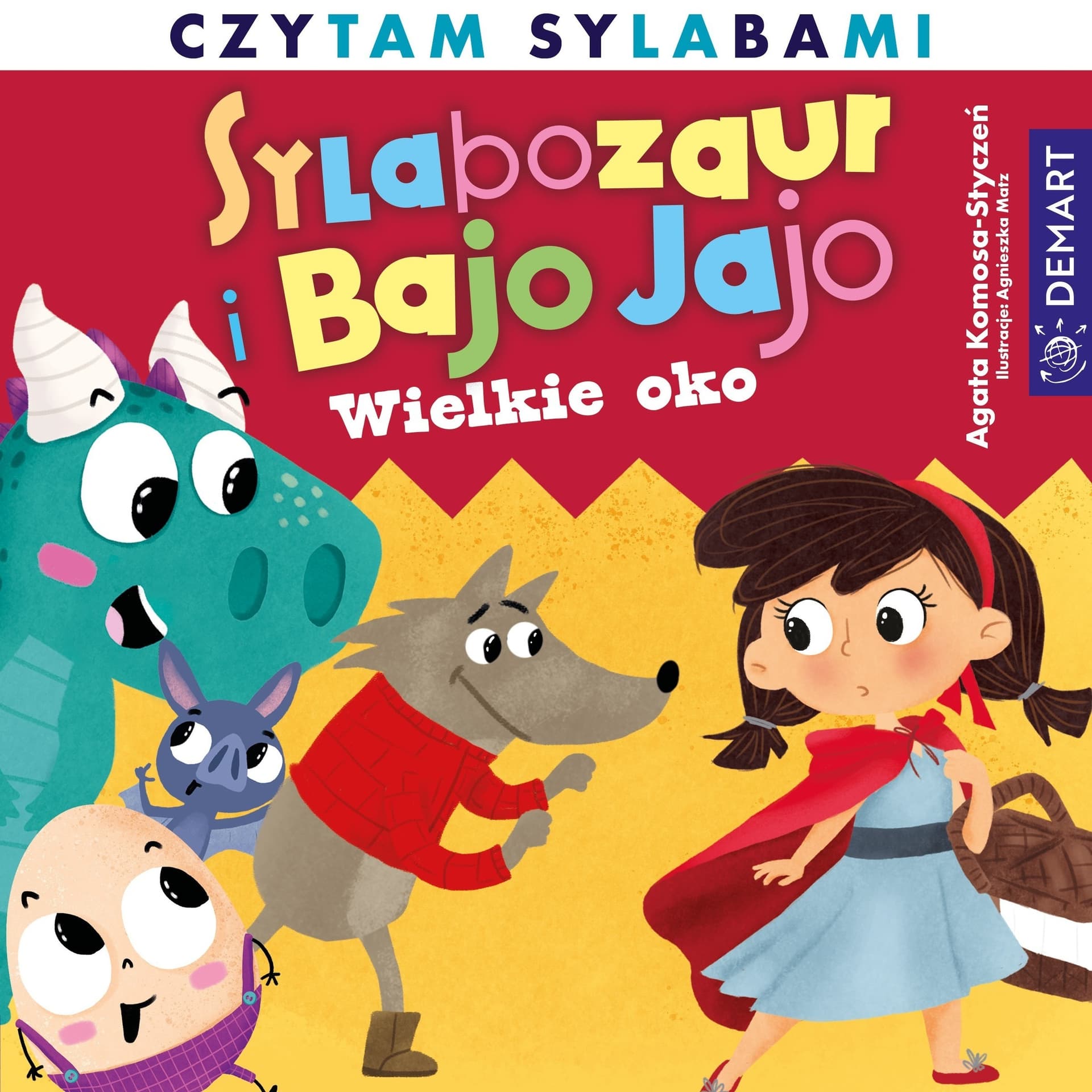 Wielkie oko. Sylabozaur i Bajo Jajo