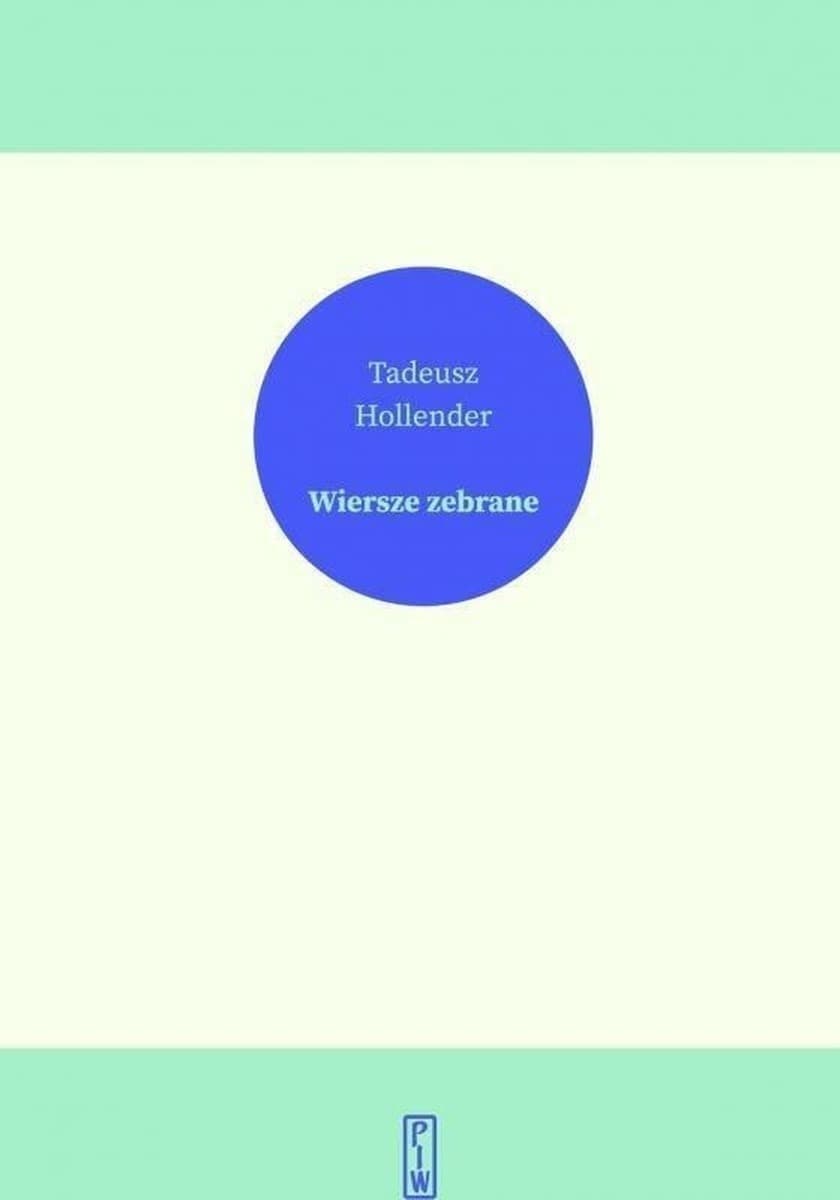 Wiersze zebrane Tadeusz Hollender - poezja polska