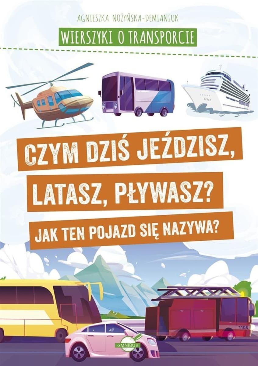 Wierszyki o transporcie dla dzieci. Pytania i odpowiedzi