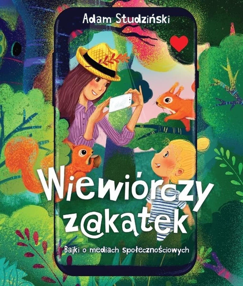 Wiewiórczy Zakątek - opowieść o mediach społecznościowych dla dzieci