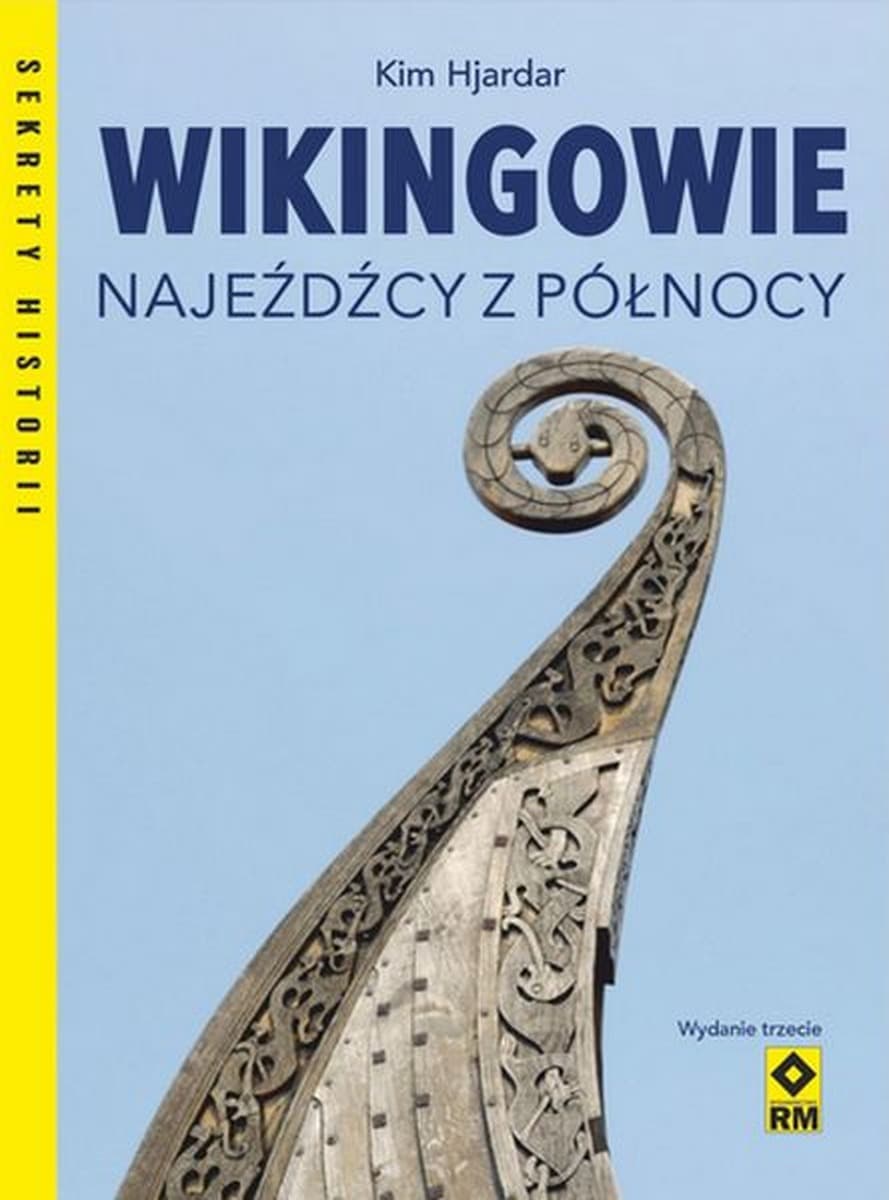 Wikingowie Najeźdźcy z Północy - Kim Hjardar książka 192 strony