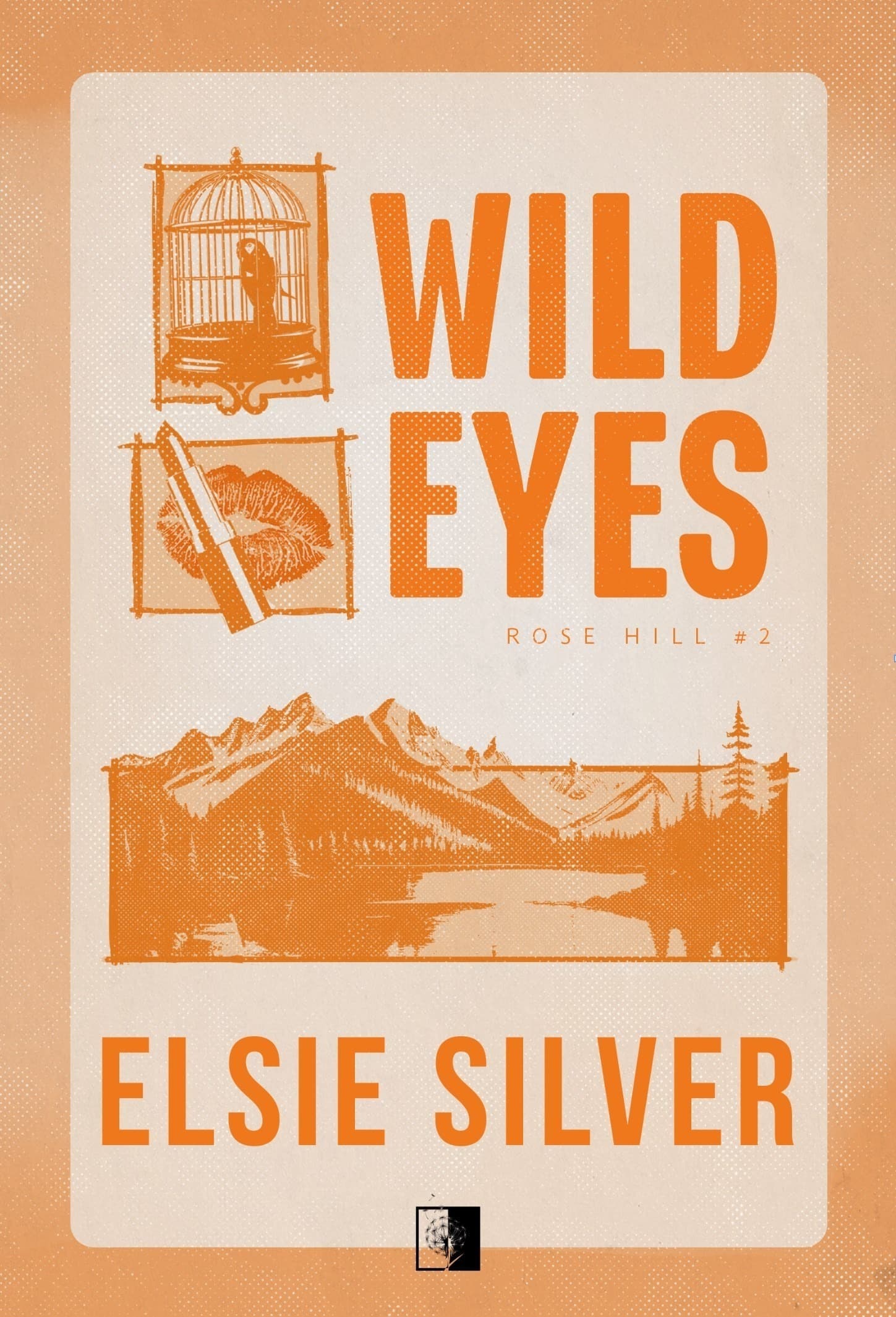 Wild Eyes. Rose Hill. Tom 2