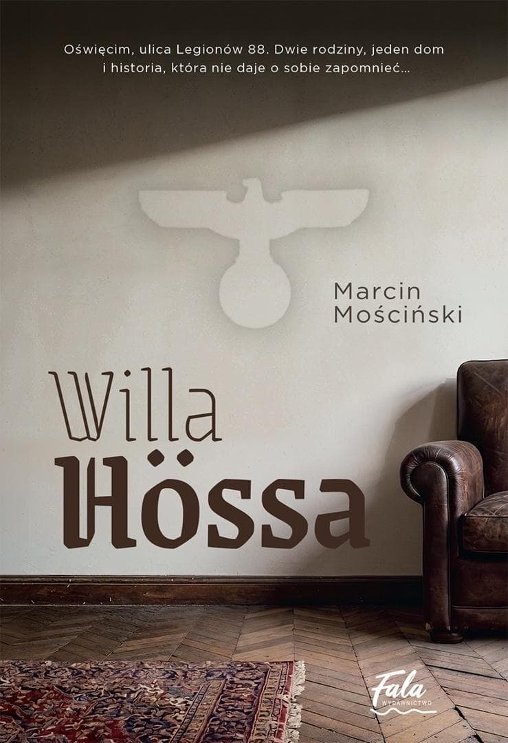 Willa Hossa - Marcin Mościński powieść historyczna 560 stron