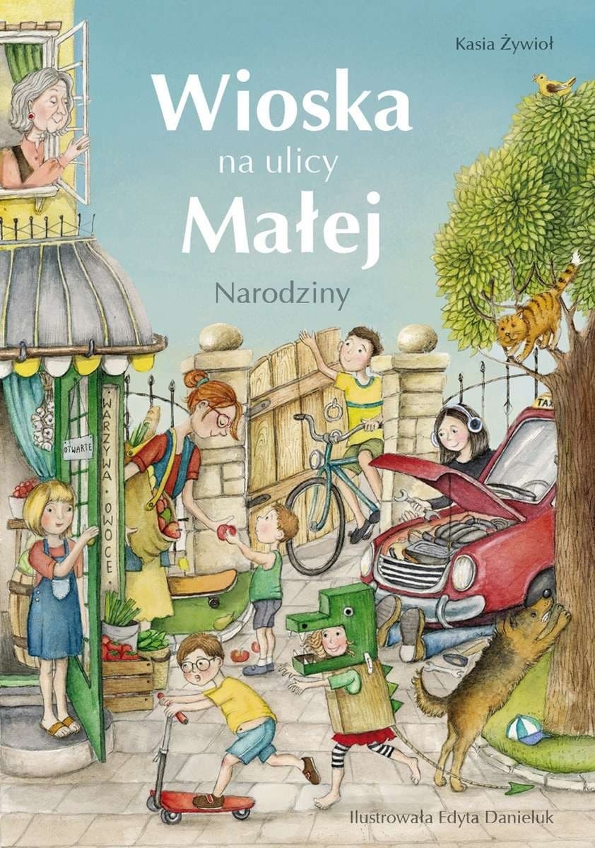 Wioska na ulicy Małej. Narodziny - książka dla dzieci