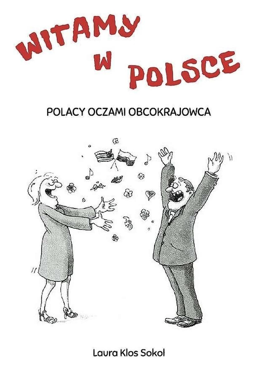 Witamy w Polsce. Polacy oczami obcokrajowca - analiza międzykulturowa