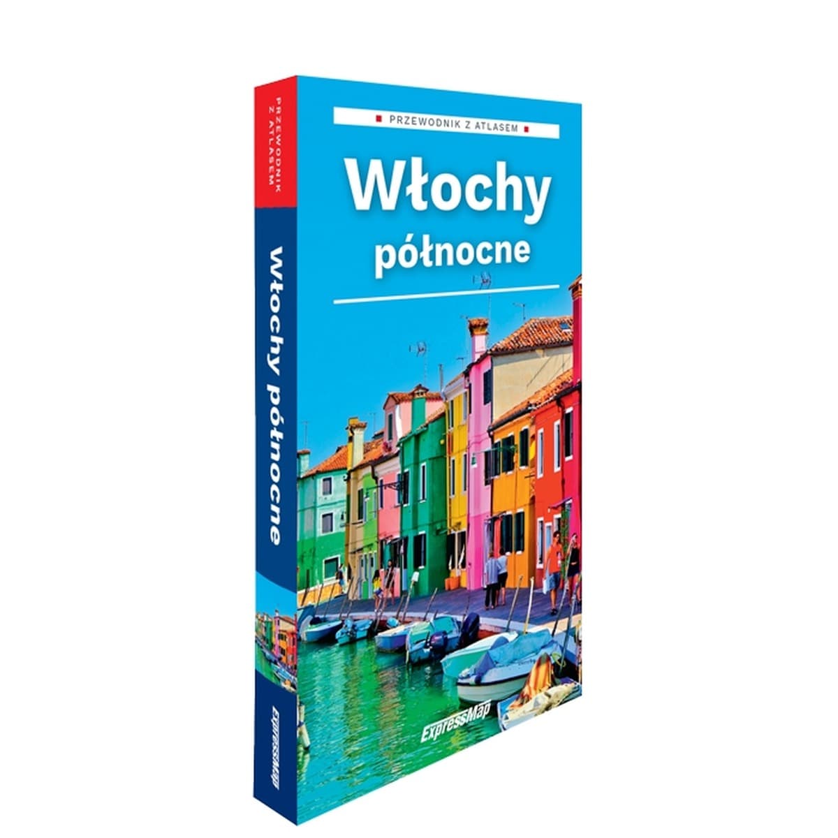 Włochy północne 2w1: przewodnik + atlas w.2026 - Marta Stebel, Kamila Kowalska