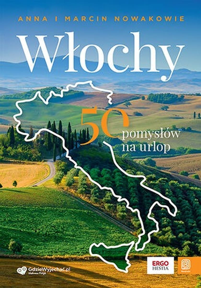 Włochy. Przewodnik, 50 pomysłów na urlop