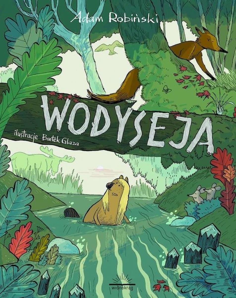Wodyseja, czyli prawdziwa historia Kory bobrzycy. Książka dla dzieci