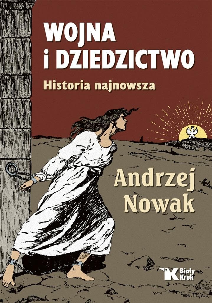 Wojna i Dziedzictwo Historia Najnowsza - książka