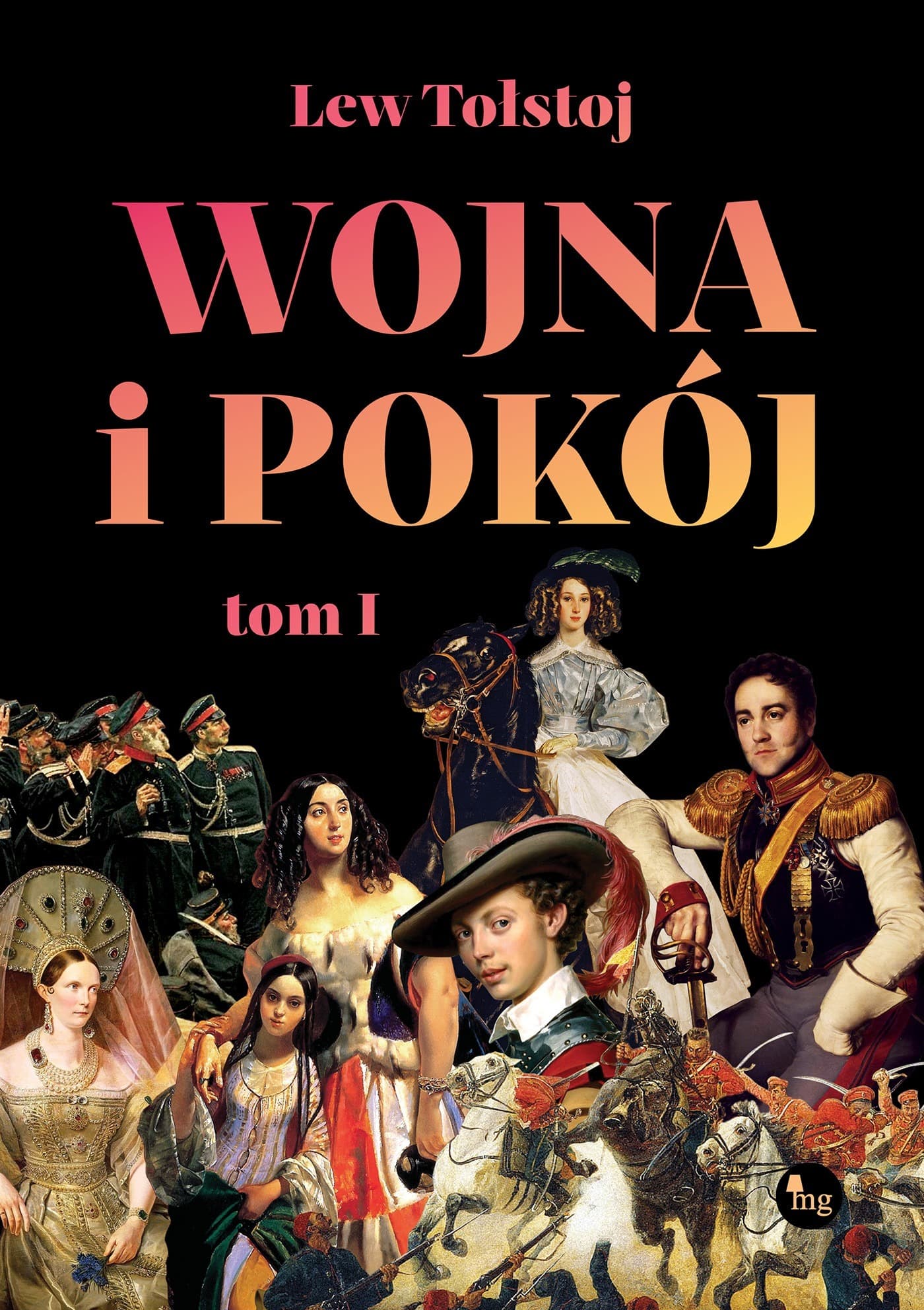 Wojna i pokój. Tom 1