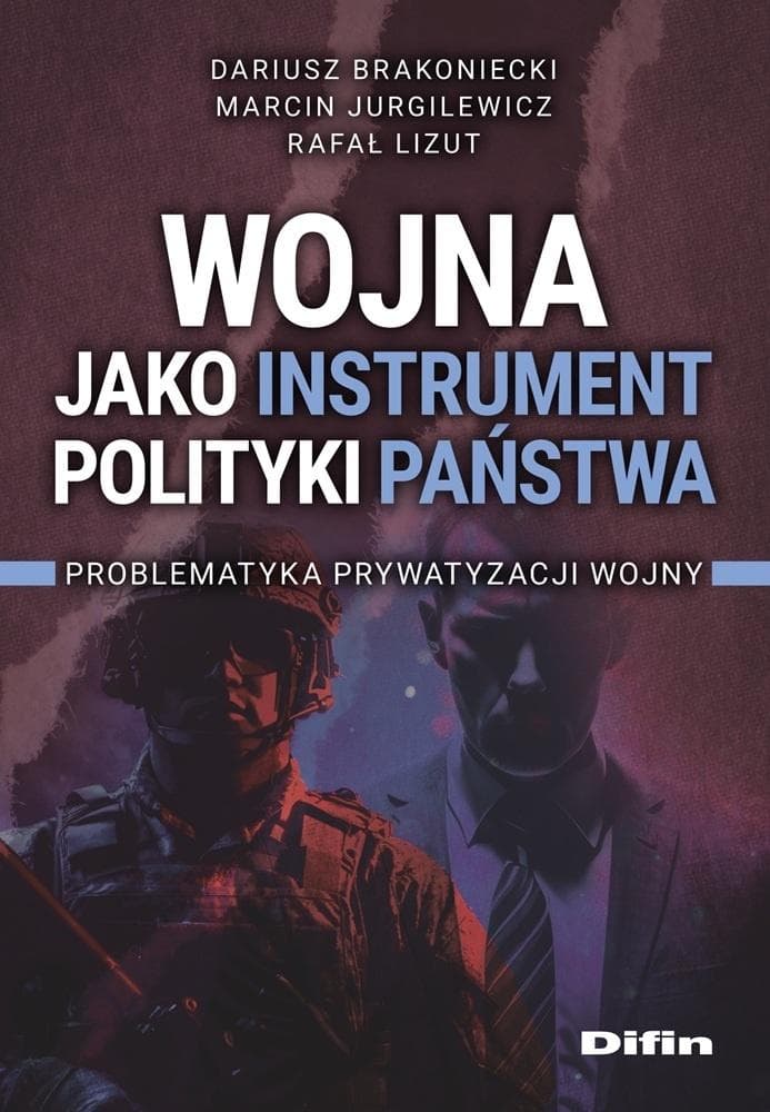 Wojna jako instrument polityki państwa - analiza prawna i polityczna