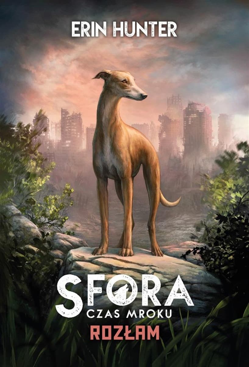 Wojownicy Sfora Tom 1 Rozłam Erin Hunter