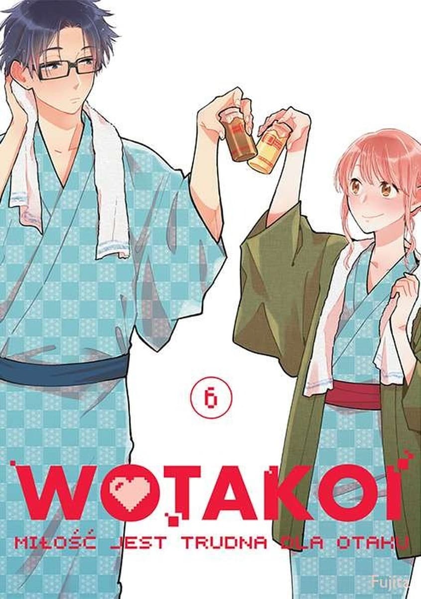 Wotakoi Milosc Jest Trudna Dla Otaku Tom 6