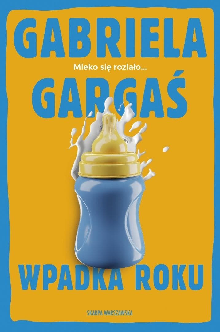 Wpadka roku - Gabriela Gargaś powieść obyczajowa 336 stron