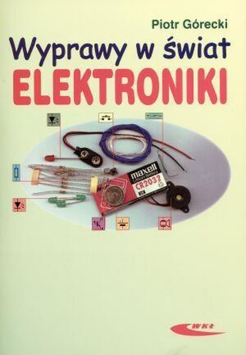 Wprowadzenie do elektroniki i samodzielna budowa urządzeń