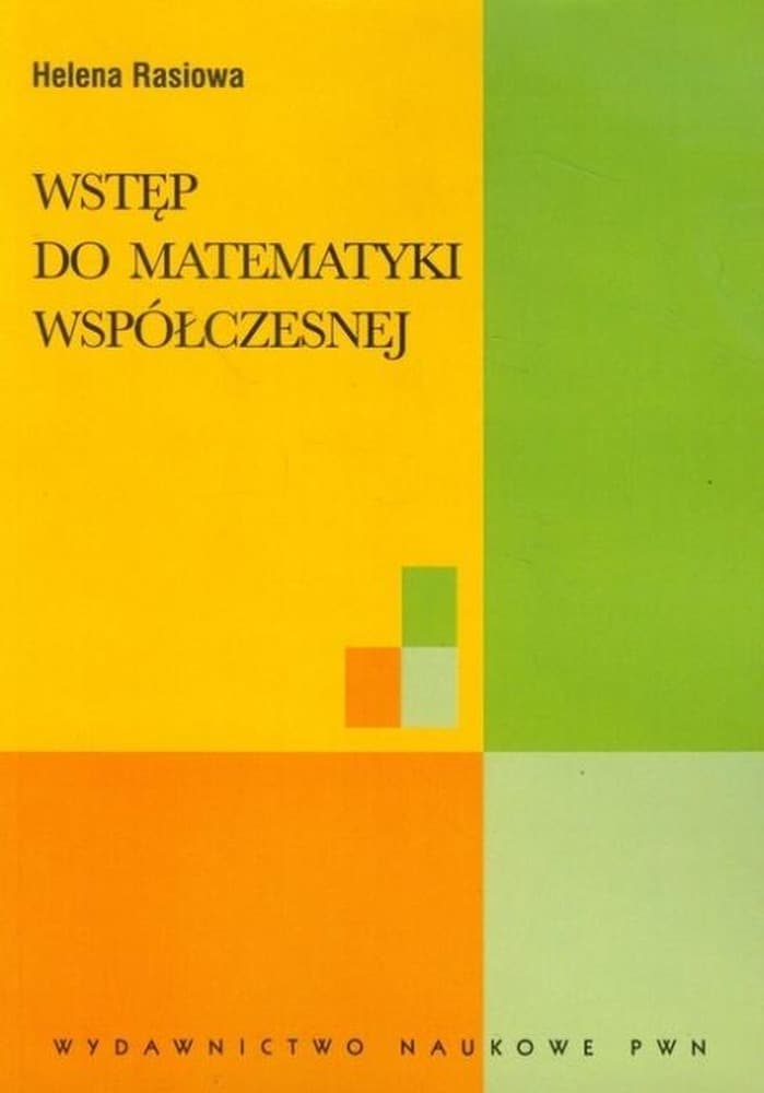 Wprowadzenie do matematyki współczesnej - podręcznik akademicki PWN