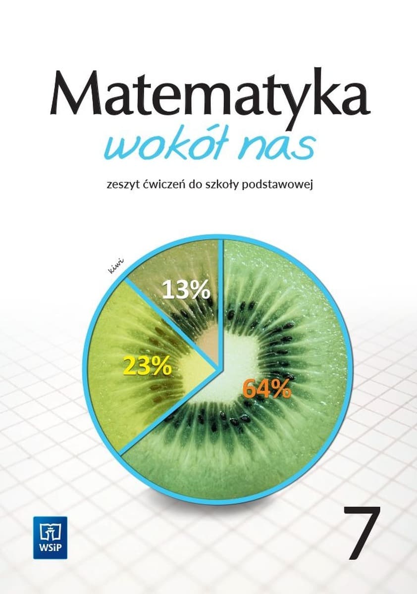 WSiP Matematyka Wokół Nas Klasa 7: Zeszyt Ćwiczeń Szkoły Podstawowej