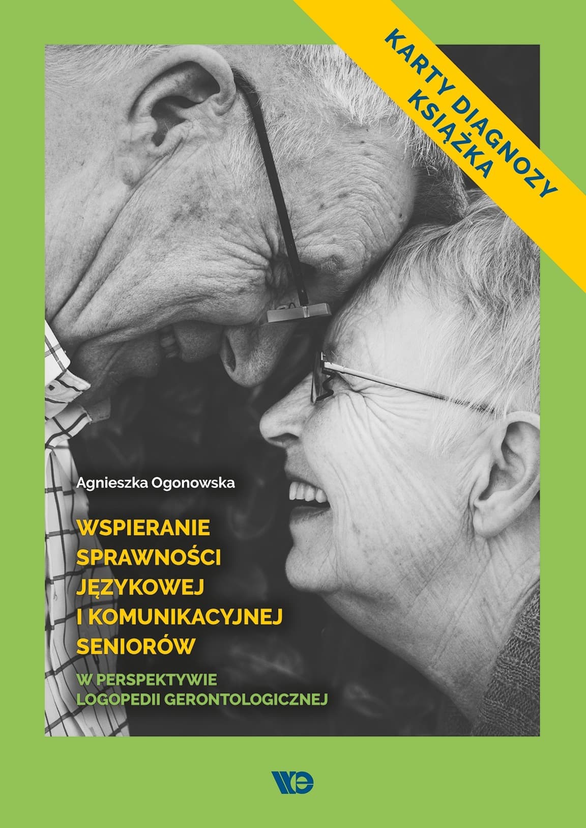 Wspieranie sprawności językowej i komunikacyjnej seniorów Agnieszka Ogonowska