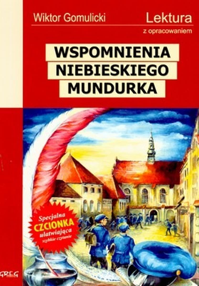 Wspomnienia niebieskiego mundurka - Lektura z opracowaniem wydanie 2