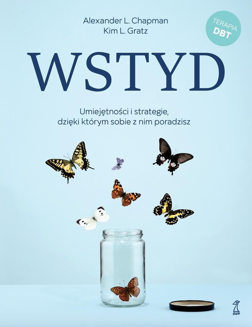 Wstyd. Umiejętności i strategie, dzięki którym sobie z nim poradzisz