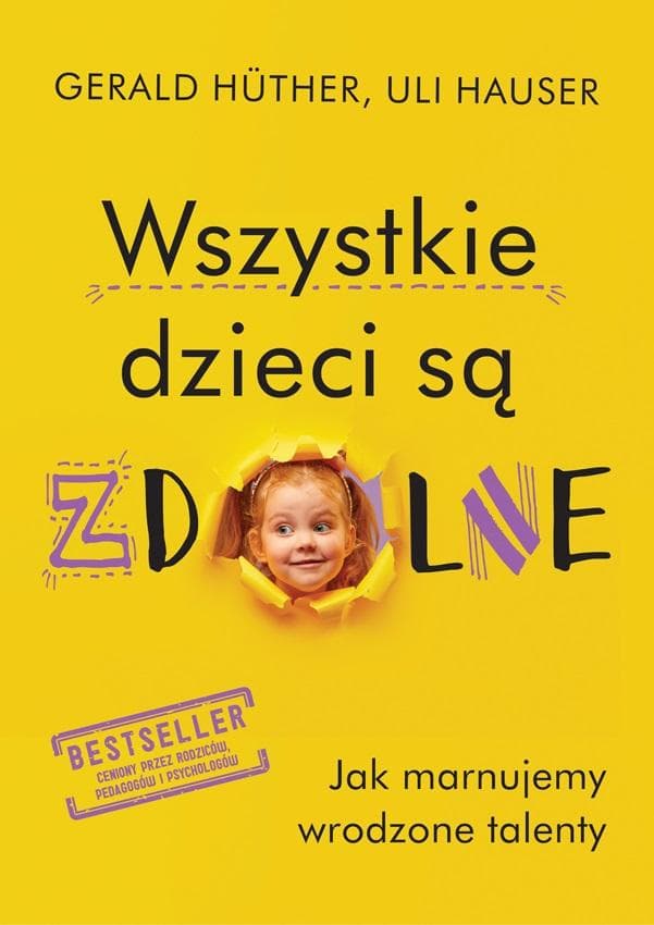 Dobra Literatura: Wszystkie dzieci są zdolne - jak wspierać rozwój talentów dziecka