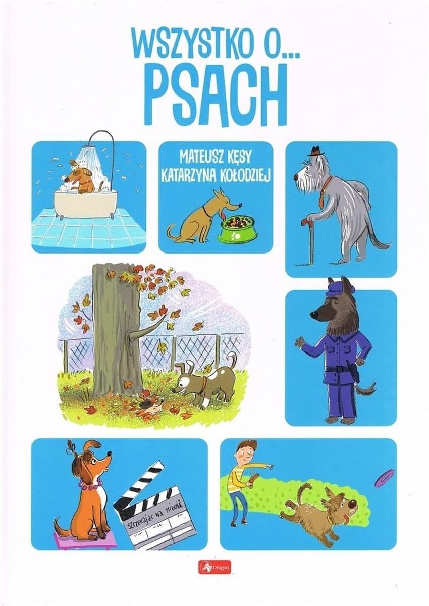 Wszystko o psach. Album edukacyjny 64 strony