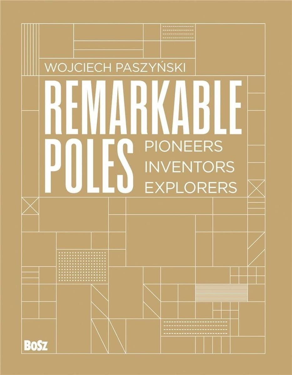 Wybitni Polacy. Pionierzy, wynalazcy, odkrywcy - Wojciech Paszyński, Matthew Dundon