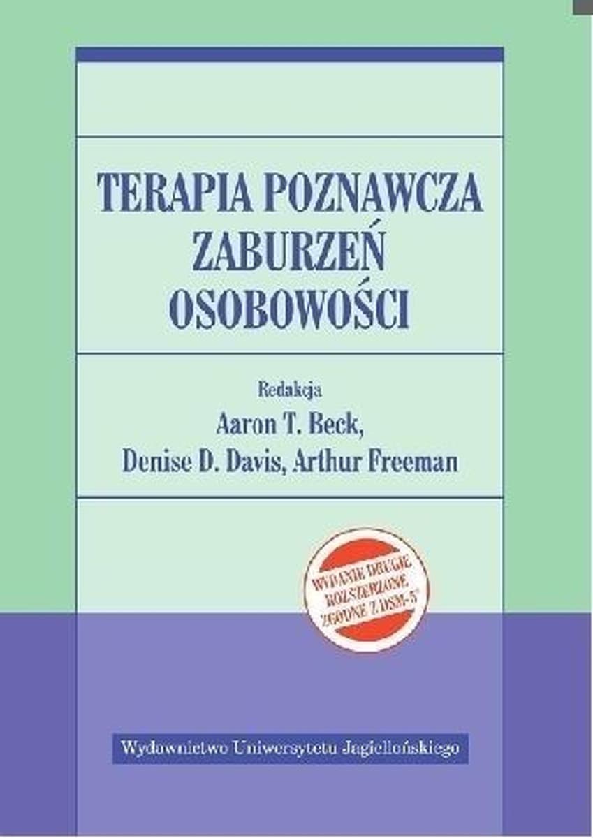Wydawnictwo Uniwersytetu Jagiellońskiego - Terapia poznawcza zaburzeń osobowości: DSM-5 i najnowsze badania