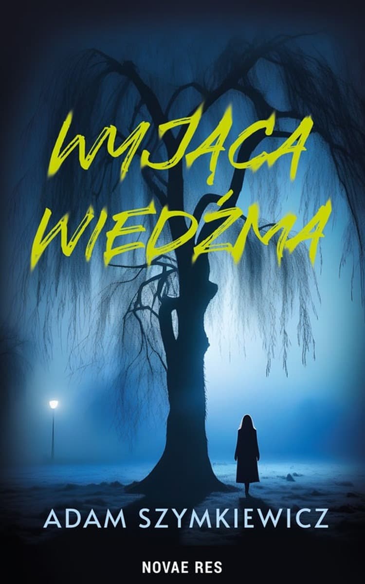 Wyjąca wiedźma - Adam Szymkiewicz powieść