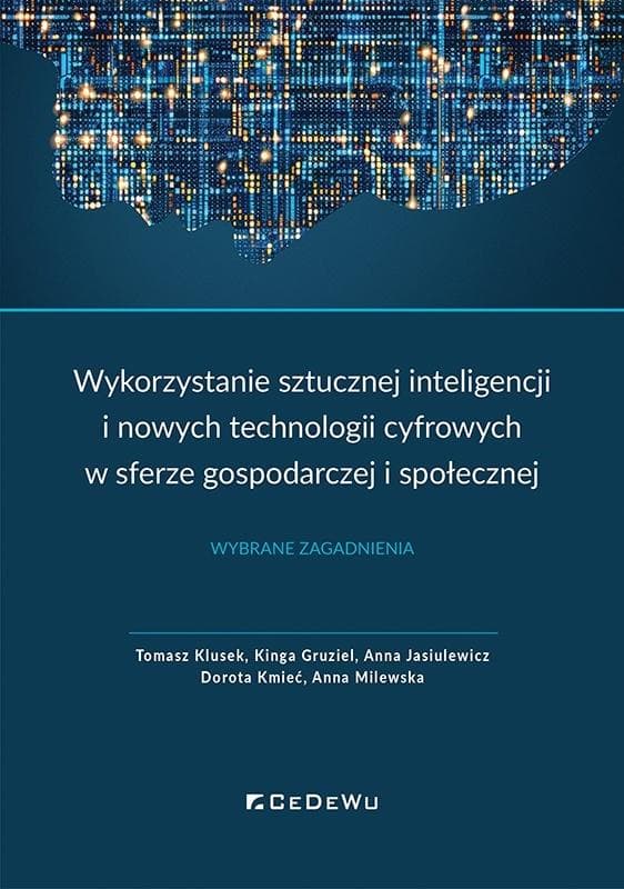 Wykorzystanie sztucznej inteligencji i nowych technologii cyfrowych - praca zbiorowa