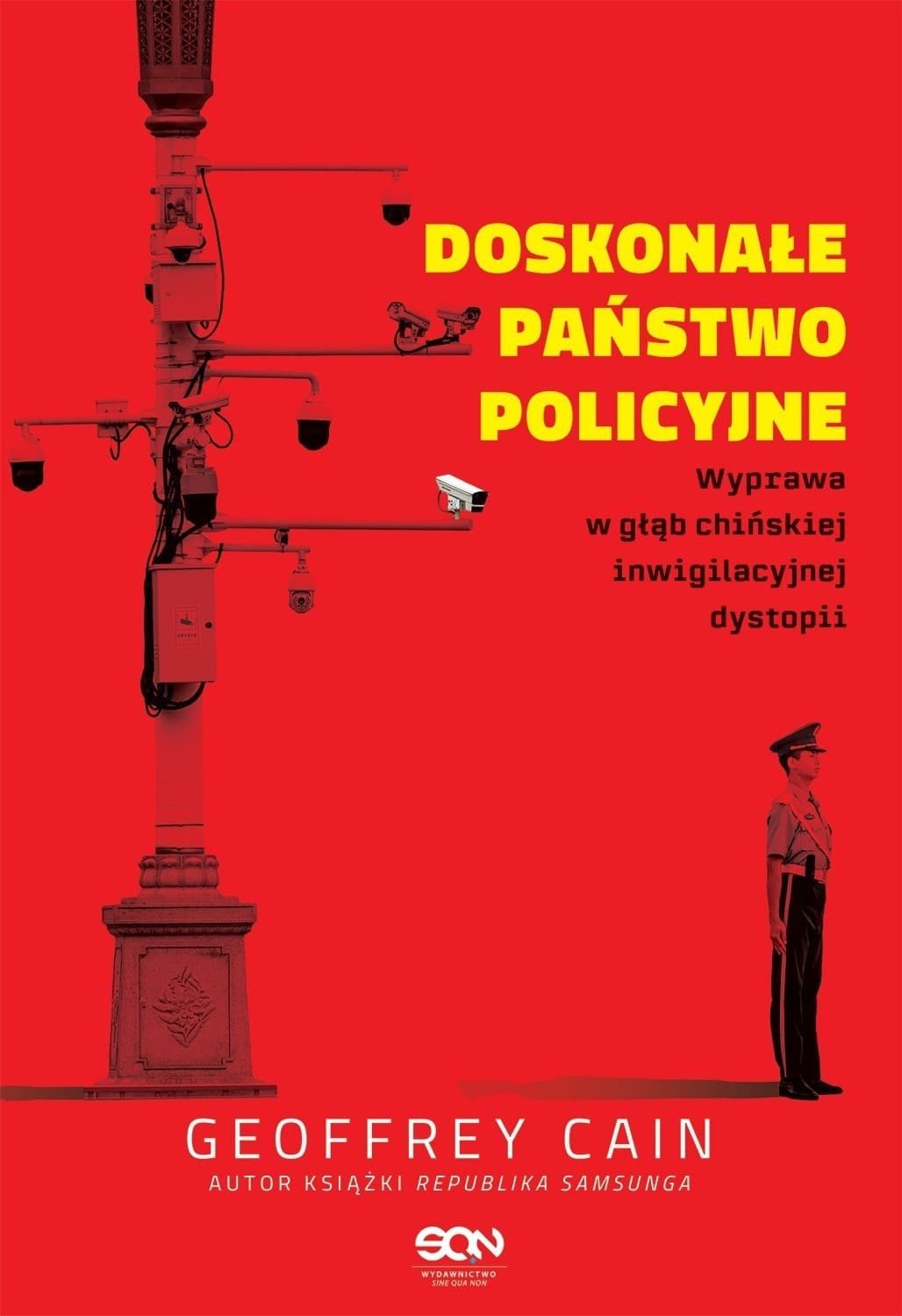 Wyprawa w głąb chińskiej inwigilacyjnej dystopii. Doskonałe państwo policyjne