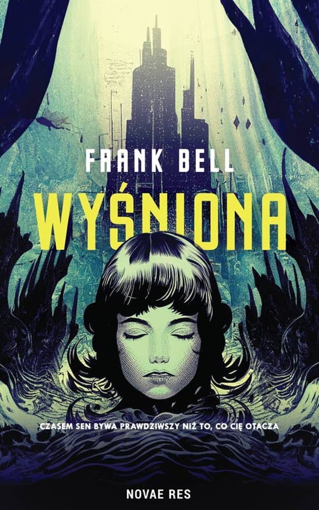 Wyśniona - powieść Franka Bella o postapokaliptycznej Oazie