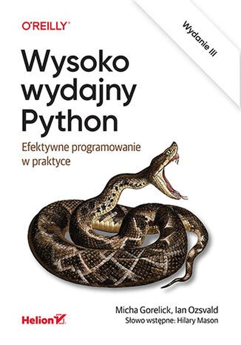 Wysoko wydajny Python - Efektywne programowanie w praktyce, wyd. 3