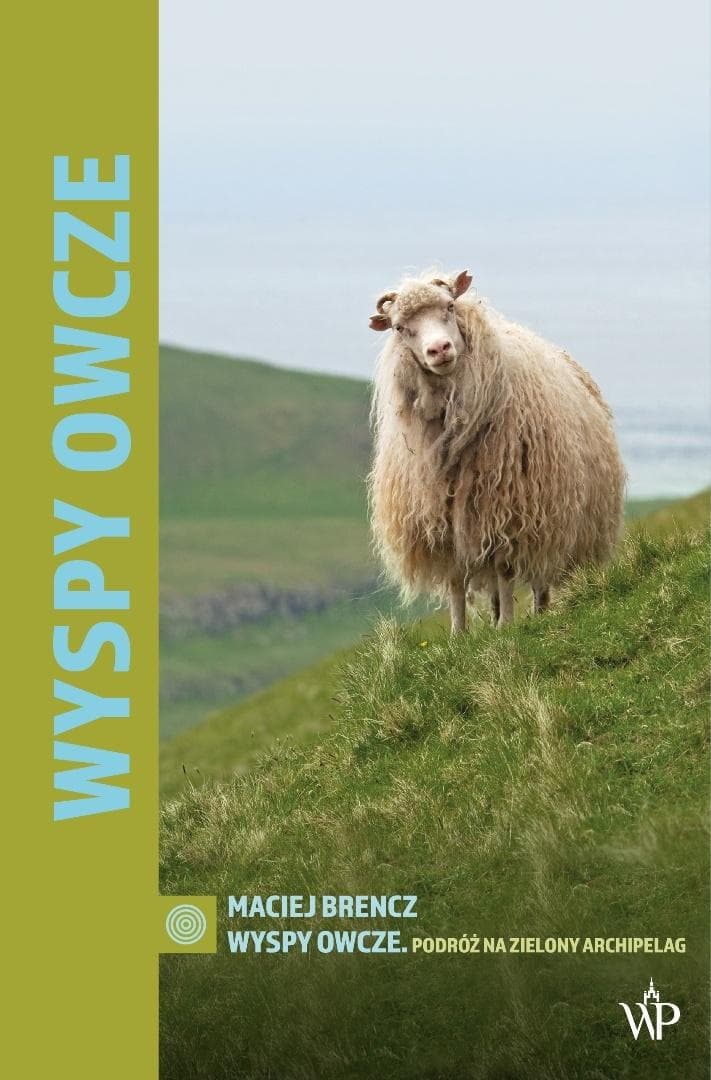 Wyspy Owcze książka Maciej Brencz 368 stron