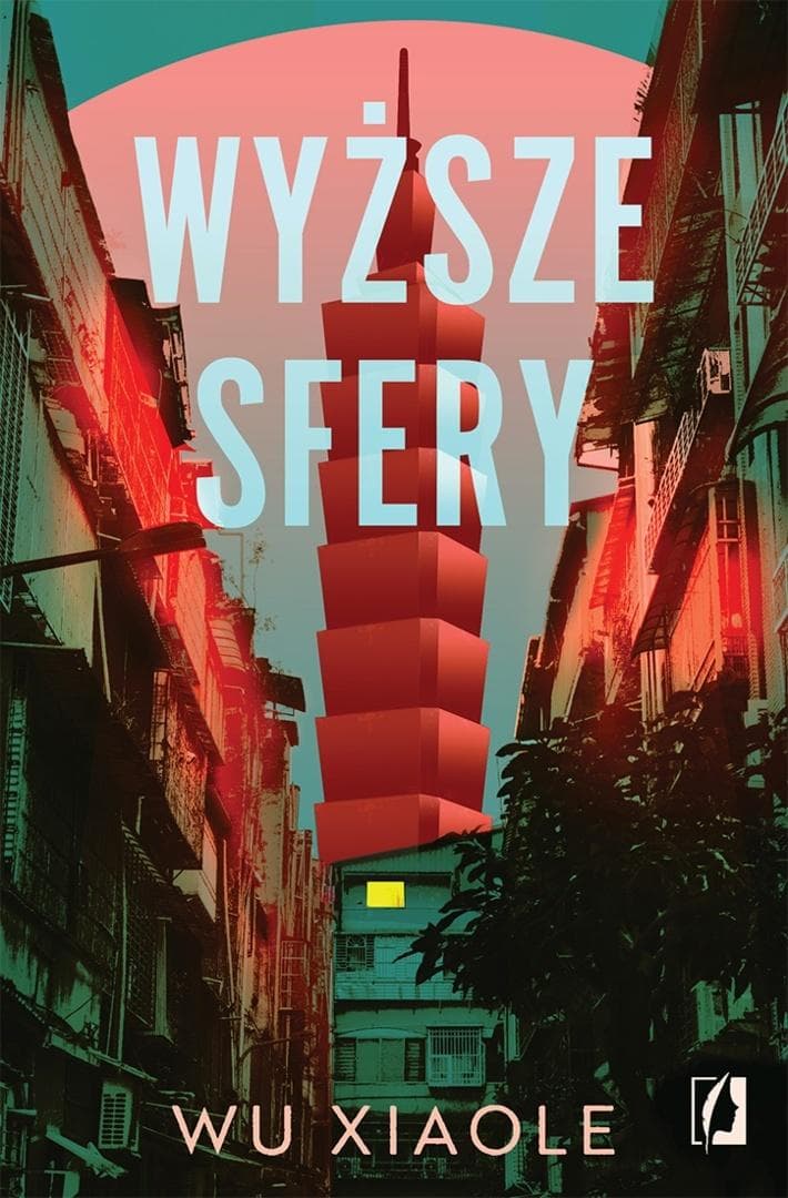 Wyższe sfery - Wu Xiaole powieść o ambicji i macierzyństwie 320 stron