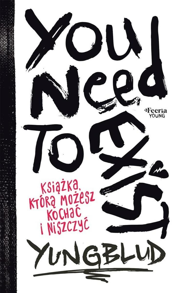 You Need To Exist - Interaktywny dziennik dla młodzieży
