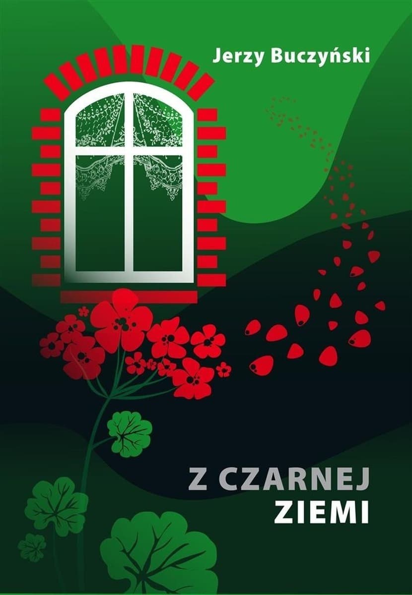 Z czarnej ziemi - powieść obyczajowa o Śląsku