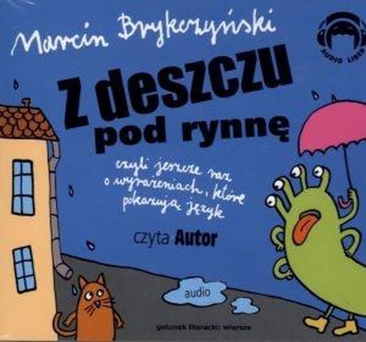 Z Deszczu Pod Rynnę Audiobook Wyrażenia Pokazujące Język