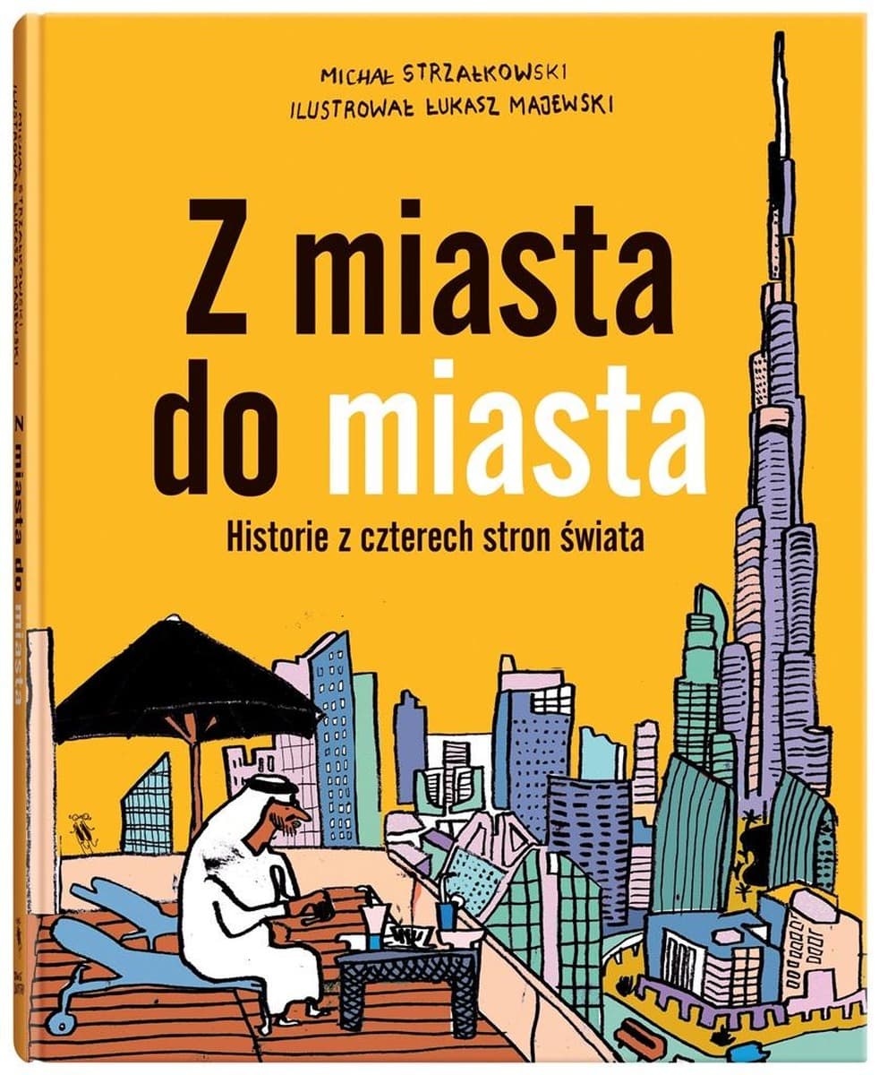 Z miasta do miasta - książka o architekturze i urbanistyce