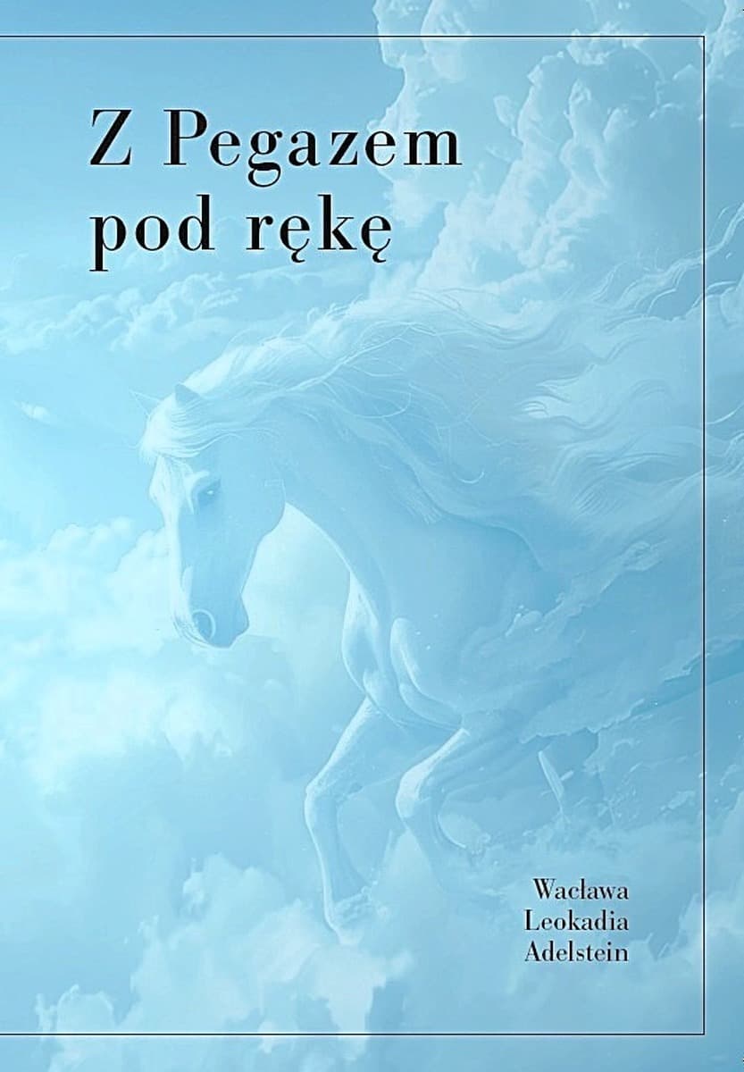 Z pegazem pod rękę