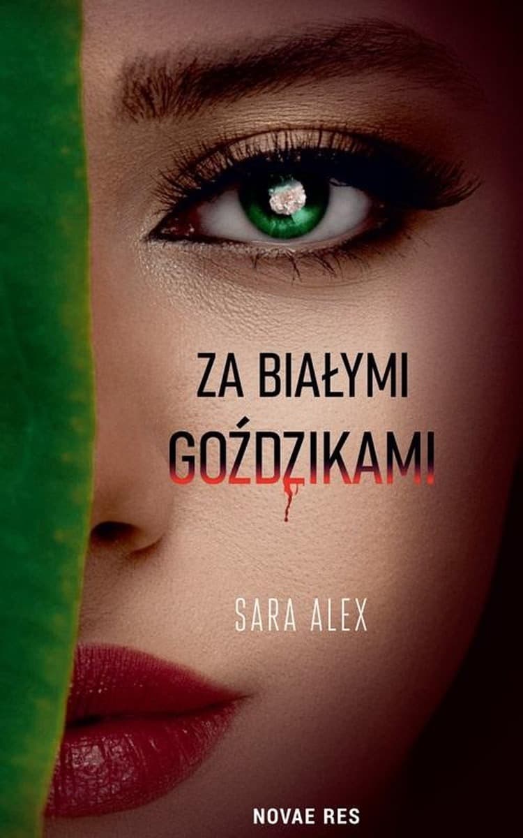 Za białymi goździkami - Sara Alex - powieść obyczajowa