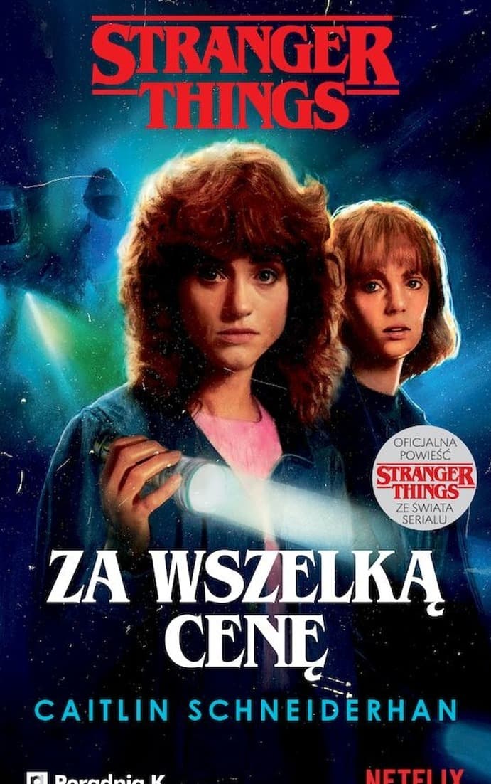 Za wszelką cenę. Stranger Things