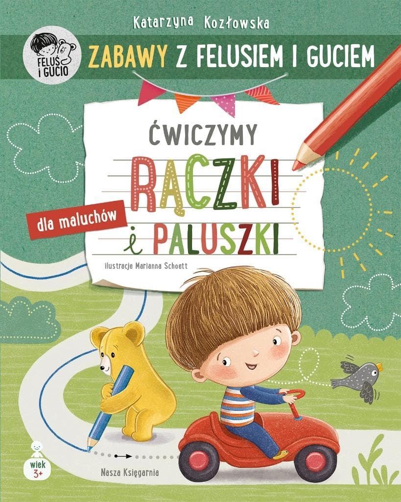 Ćwiczymy rączki i paluszki. Zabawy z Felusiem i Guciem