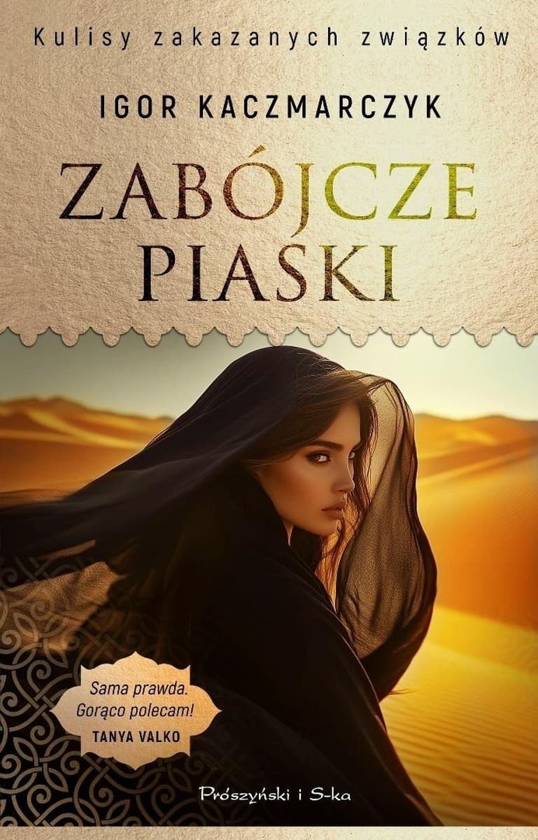Zabójcze piaski. Powieść Igor Kaczmarczyk