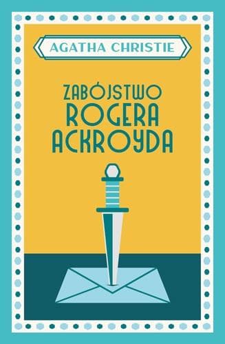 Agatha Christie - Zabójstwo Rogera Ackroyda - Wydanie 2024