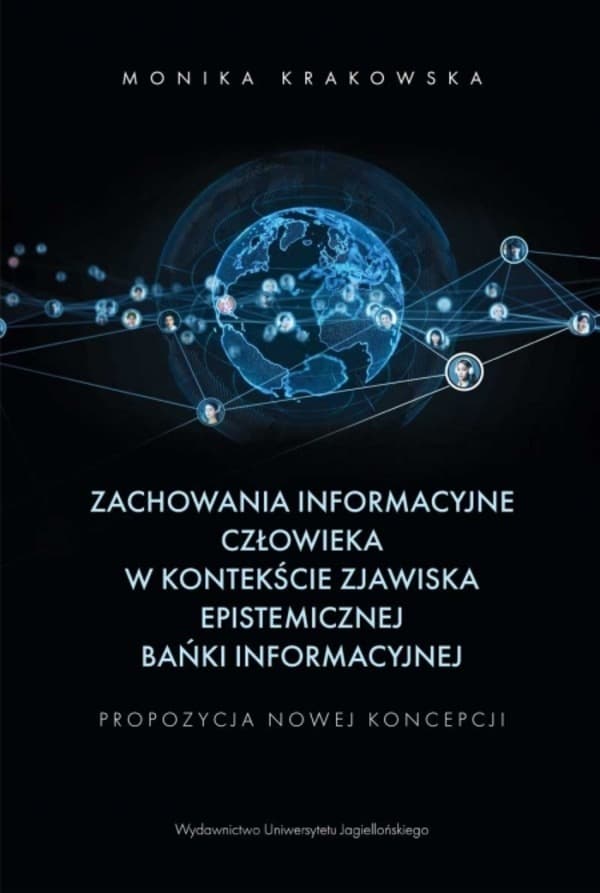 Zachowania informacyjne człowieka w kontekście epistemicznej bańki informacyjnej