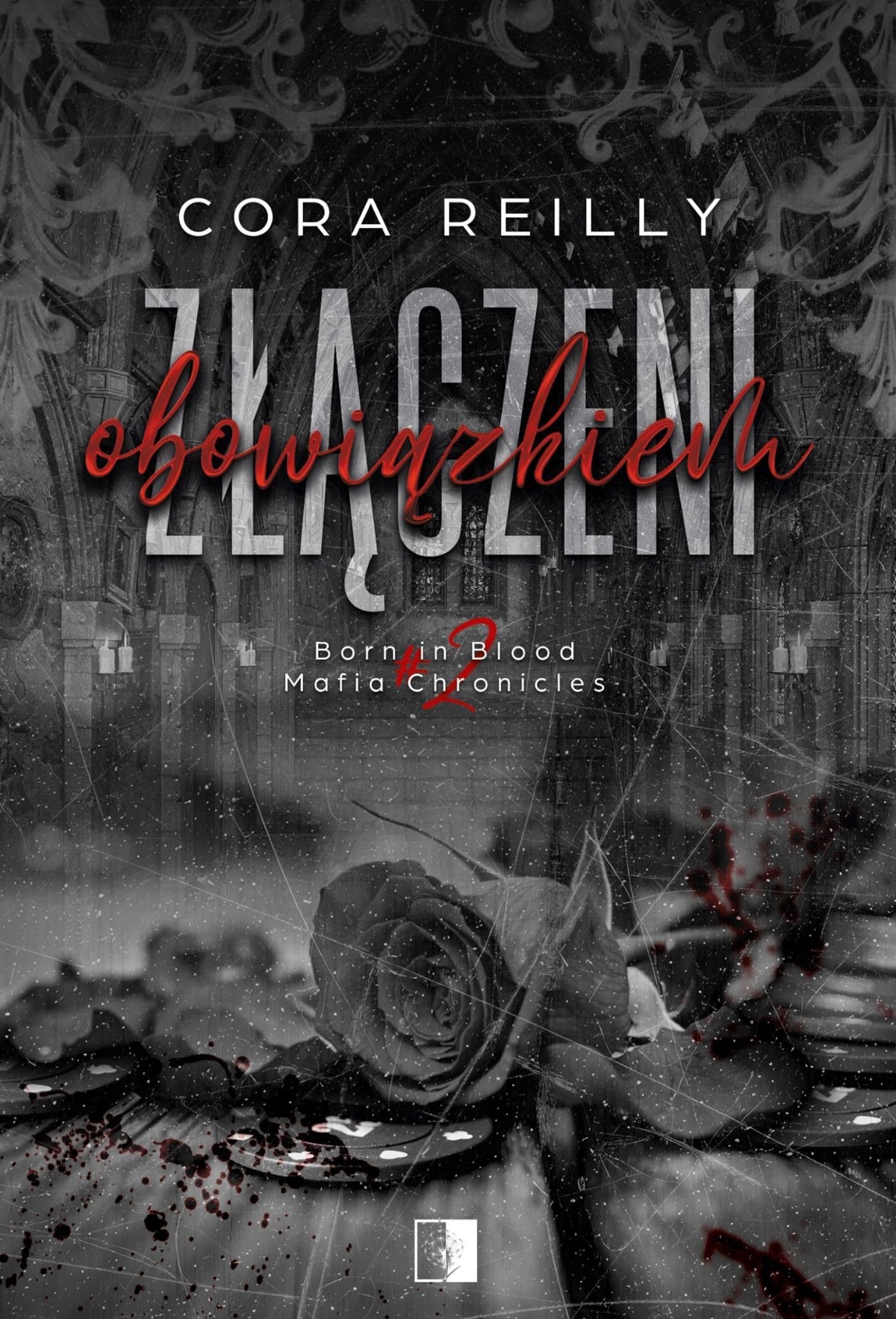 Złączeni obowiązkiem. Born in Blood Mafia Chronicles wyd. 2