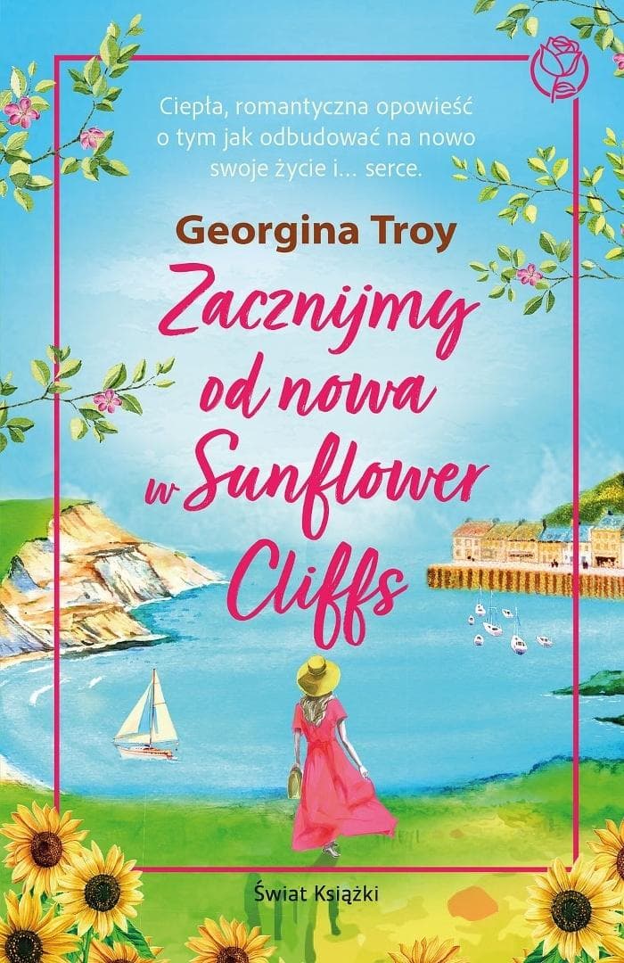 Zacznijmy od nowa w Sunflower Cliffs - Georgina Troy 336 stron
