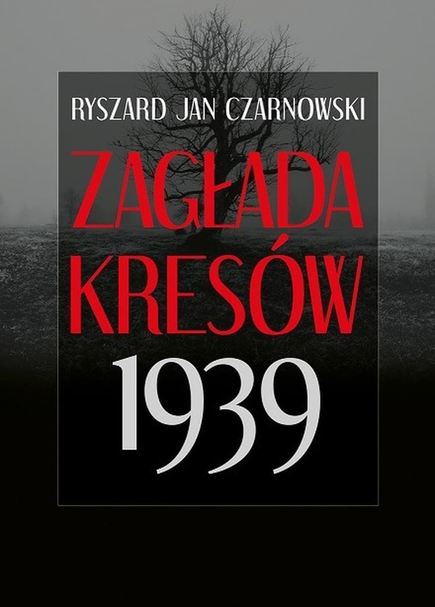 Zagłada Kresów 1939 wyd. 2