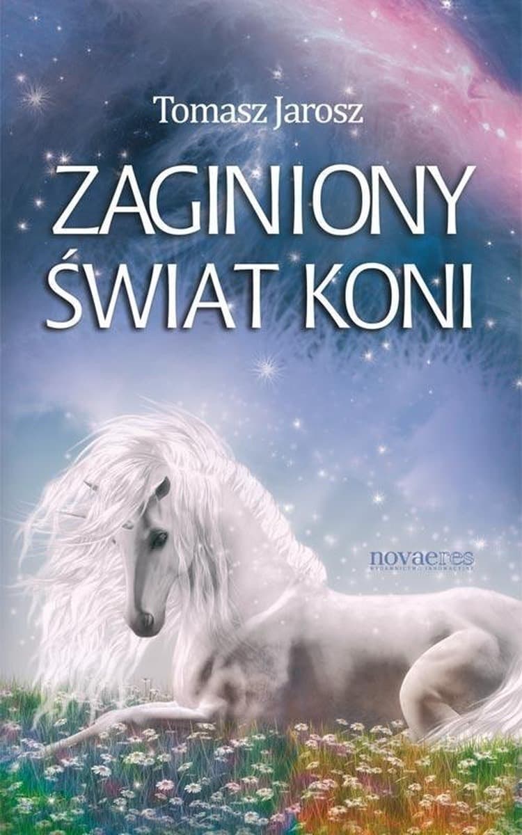 Zaginiony Świat Koni Powieść Przygodowa Dla Młodzieży